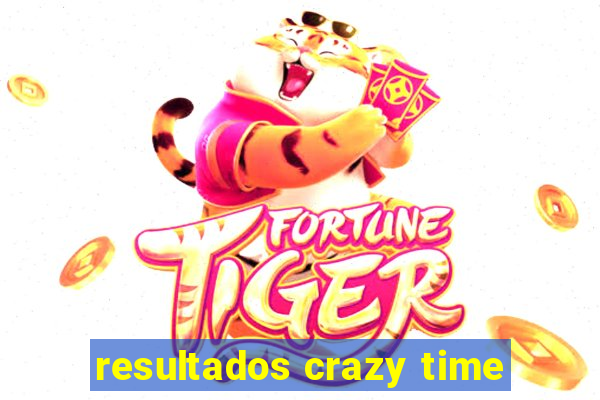 resultados crazy time